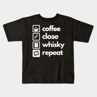 Coffee - Close - Whisky - Repeat Kids T-Shirt